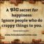 A Big secret for Happiness